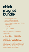 Load image into Gallery viewer, [FLASH SALE] CHICK MAGNET BUNDLE

